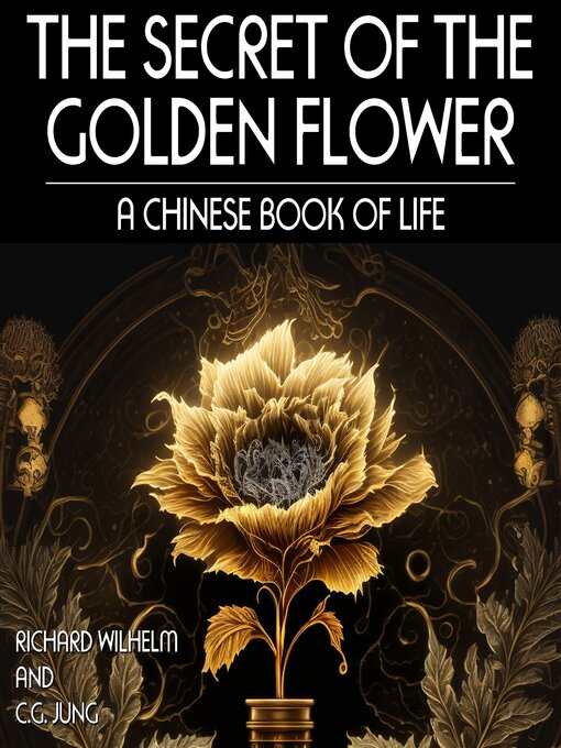 Title details for The Secret of the Golden Flower by Richard Wilhelm - Wait list